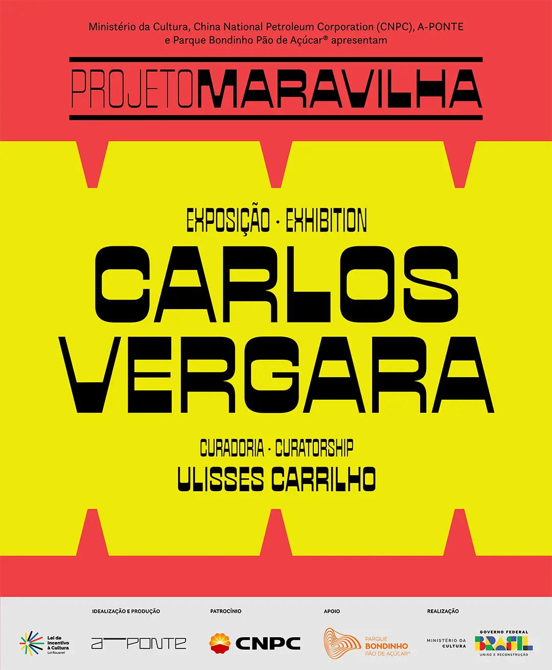 Ministério da Cultura, CNPC, A-PONTE e Bosque das Artes apresentam: Projeto Maravilha, Exposição Carlos      Vergaara, com curadoria de Ulysses Carrilho